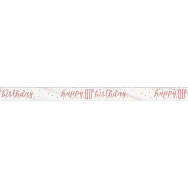 9ft Glitz Rose Gold Foil Banner "Happy 80th Birthday"