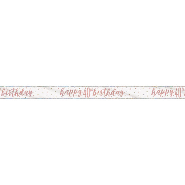 9ft Glitz Rose Gold Foil Banner "Happy 40th Birthday"