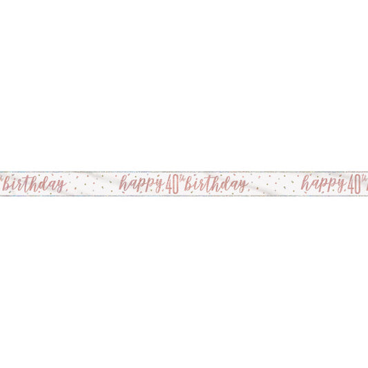 9ft Glitz Rose Gold Foil Banner "Happy 40th Birthday"