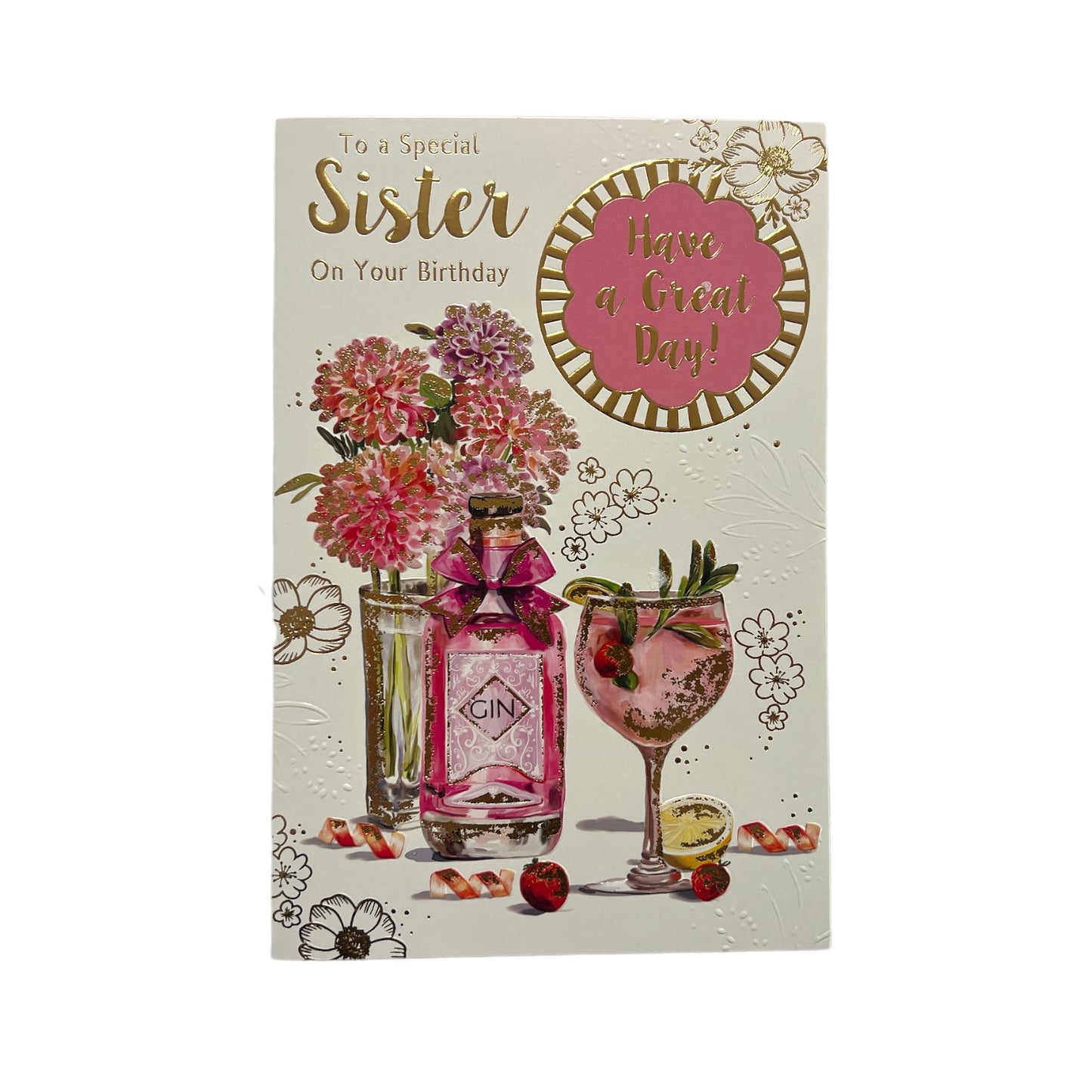 To a Special Sister On Your Birthday Have a Great Day Celebrity Style Greeting Card