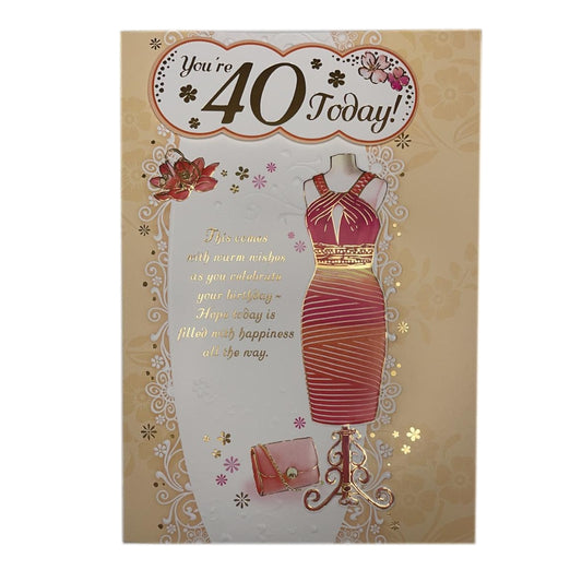 You Are 40 Today Beautiful Dress Design Open Female Birthday Card