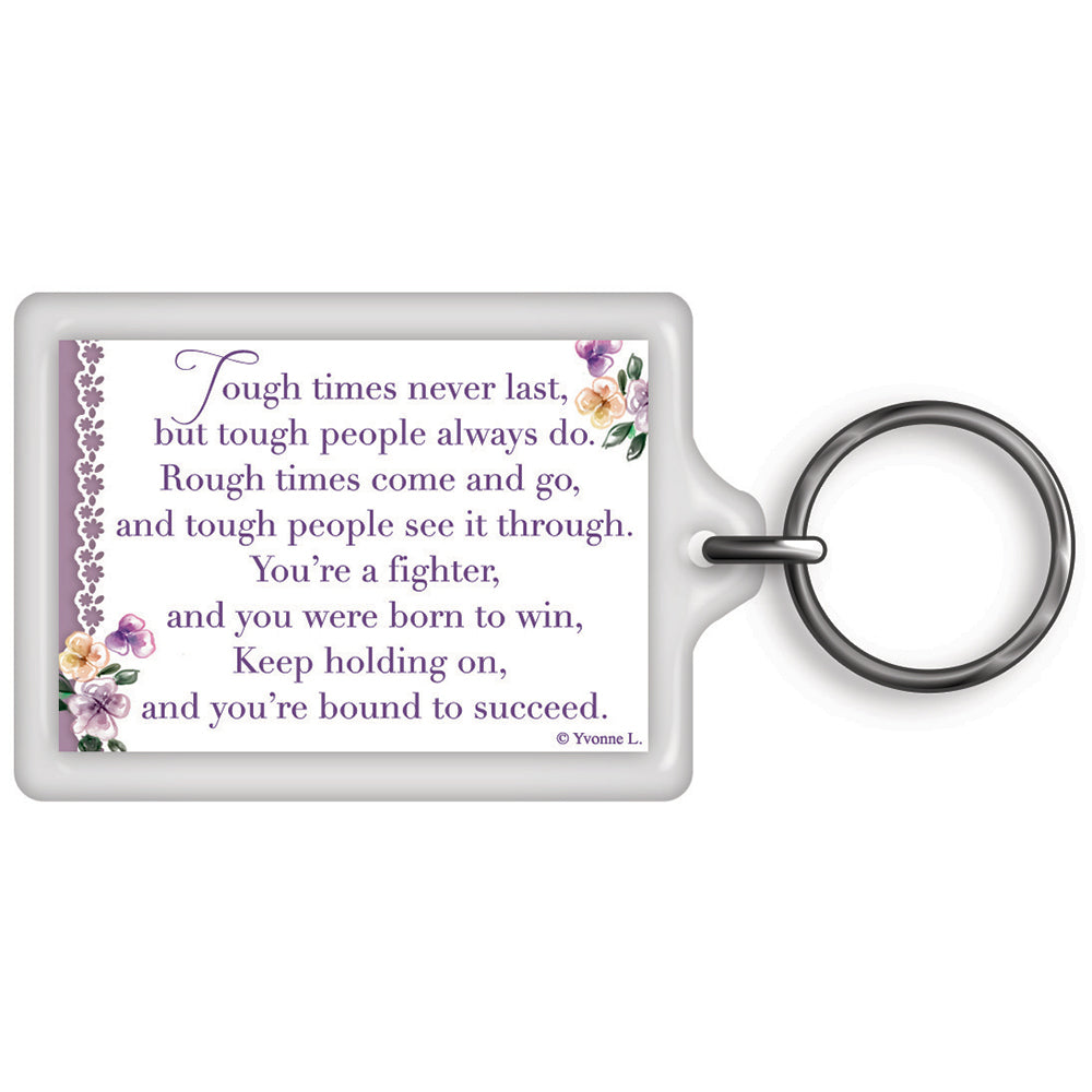 Tough Times Don't Last Celebrity Style World's Best Keyring