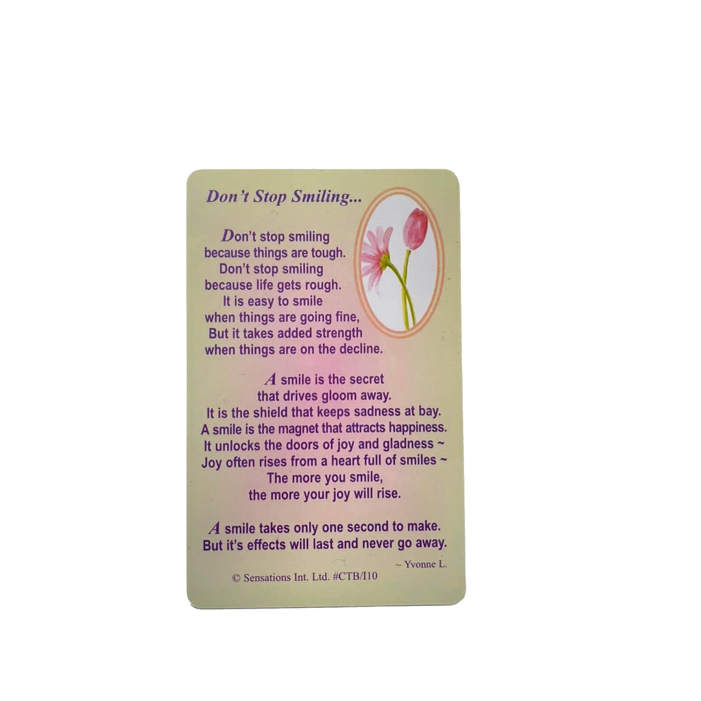 Don`t Stop Smilling...Get Well Soon...Wallet Card (Sentimental Keepsake Wallet / Purse Card)